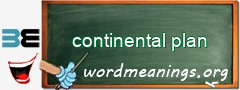 WordMeaning blackboard for continental plan